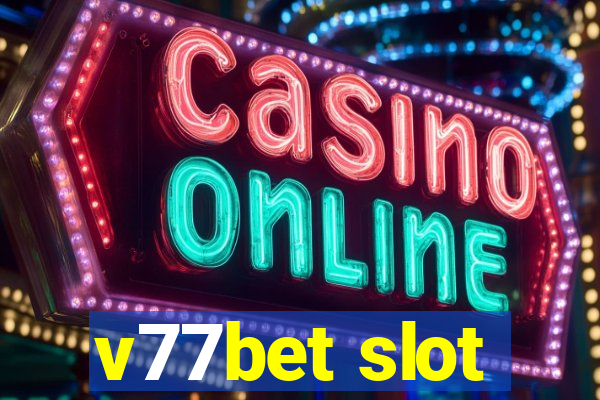 v77bet slot